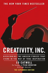 Creativity, Inc. – Wie Pixar eine Kultur der Innovation erschuf