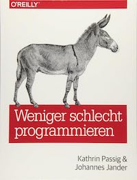 Weniger schlecht programmieren
